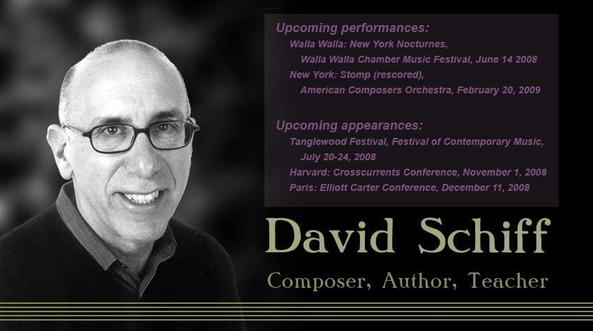 David Schiff: Composer, Author, Teacher
